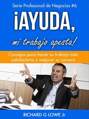 ¡Ayuda, mi trabajo apesta! - ebook